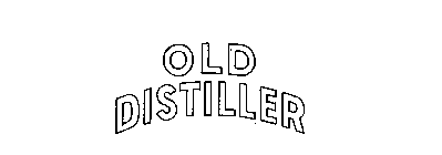 OLD DISTILLER