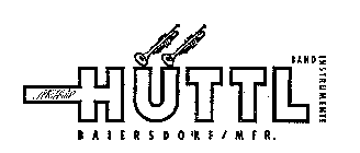 HUTTL BAIERSDORF/MFR. BAND INSTRUMENTE AR HUTTL