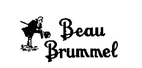 BEAU BRUMMEL