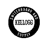 KELLOGG SWITCHBOARD AND SUPPLY