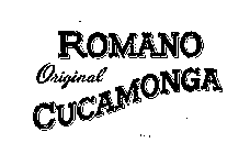 ROMANO ORIGINAL CUCAMONGA