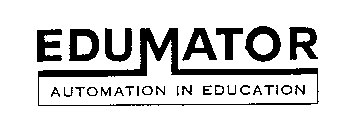 EDUMATOR AUTOMATION IN EDUCATION