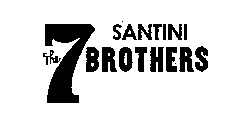 SANTINI THE 7 BROTHERS