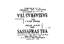 SASSAFRAS TEA INDIAN BRAND RED DIRECTIONS-ONE CUP TEA TO FOUR CUPS WATER (BOIL FOR 15 MINUTES) SODIUM BENZOATE ADDED TO RETARD SPOILAGE NET WEIGHT 2 OUNCES NATURE'S TEA COMPANY LAFAYETTE, TENNESSEE