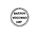 BARRON WOODWIND AMP