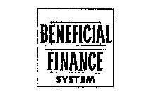 BENEFICIAL FINANCE SYSTEM