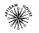 ARTISAN HOUSE