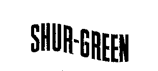 SHUR-GREEN