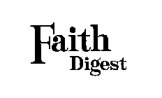 FAITH DIGEST