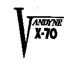 VANDYNE X-70