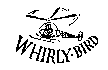 WHIRLY-BIRD