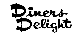 DINERS DELIGHT