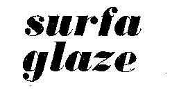 SURFA GLAZE