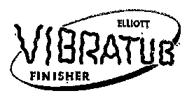 ELLIOTT VIBRATUB FINISHER