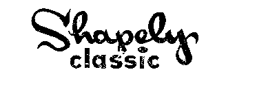 SHAPELY CLASSIC