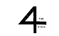 4 THE BIRDS