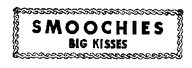 SMOOCHIES BIG KISSES