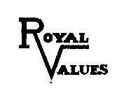 ROYAL VALUES