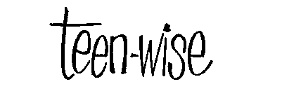 TEEN-WISE
