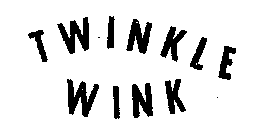 TWINKLE WINK