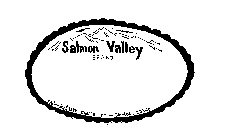 SALMON VALLEY BRAND SALMON VALLEY CHEESE CO. SALMON, IDAHO