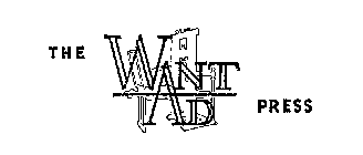 THE WANT AD PRESS
