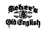 SEHER'S OLD ENGLISH S