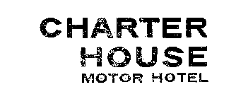 CHARTER HOUSE MOTOR HOTEL