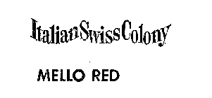 ITALIAN SWISS COLONY MELLO RED