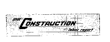 BNA'S CONSTRUCTION LABOR REPORT