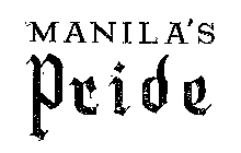 MANILA'S PRIDE