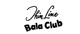 THIN LINE BALA CLUB