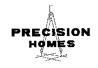 PRECISION HOMES