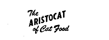 THE ARISTOCAT OF CAT FOOD