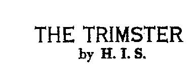 THE TRIMSTER BY H.I.S.