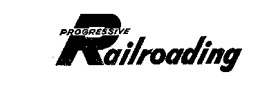 PROGRESSIVE RAILROADING