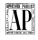 AP APPROVED PRODUCT THE CRAYON WATERCOLOR AND CRAFT INSTITUTE, INC.