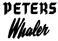 PETERS WHALER