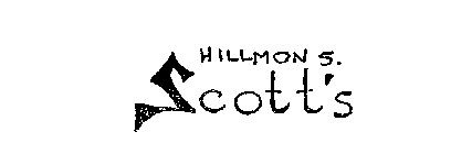 HILLMON S. SCOTT'S