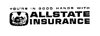 ALLSTATE YOU'RE IN GOOD HANDS.