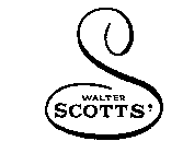 S WALTER SCOTTS'