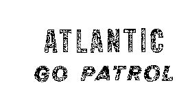 ATLANTIC GO PATROL
