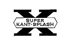 SUPER KANT SPLASH X