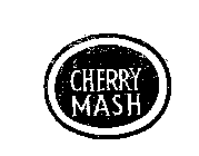 CHERRY MASH