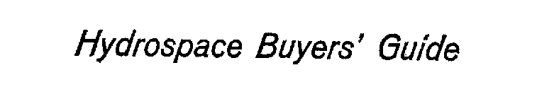 HYDROSPACE BUYERS GUIDE