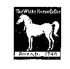 THE WHITE HORSE CELLAR ESTAB. 1742