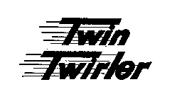 TWIN TWIRLER