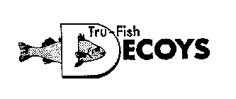 TRU-FISH DECOYS