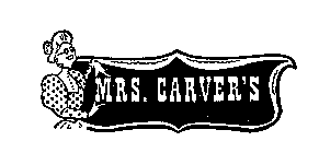 MRS. CARVER'S
