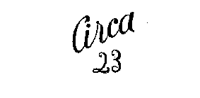 CIRCA 23